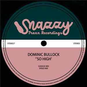 Download Dominic Bullock - So High EP