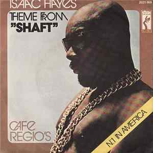 Download Isaac Hayes - Theme From Shaft / Cafe Regio's