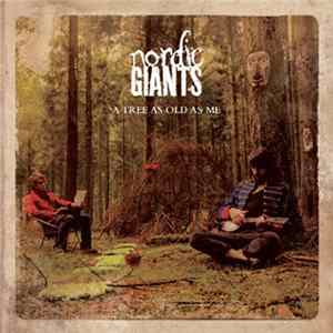 Download Nordic Giants - A Tree As Old As Me