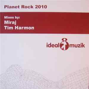 Download Miraj & Tim Harmon - Planet Rock 2010
