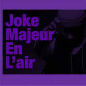 Download Joke - Majeur En L'air