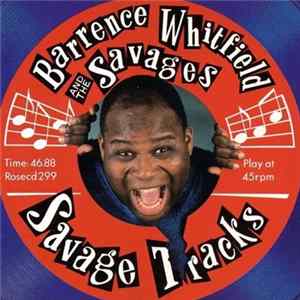 Download Barrence Whitfield And The Savages - Savage Tracks