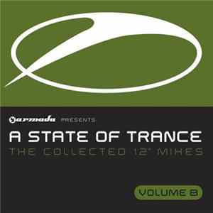Download Various - A State Of Trance The Collected 12" Mixes Volume 8