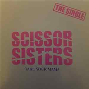 Download Scissor Sisters - Take Your Mama