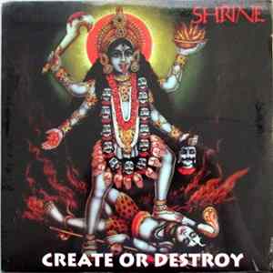 Download Shrine - Create Or Destroy