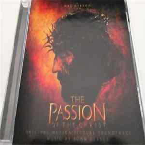 Download John Debney - The Passion Of The Christ - Original Motion Picture Soundtrack