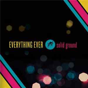 Download Everything Ever - Solid Ground