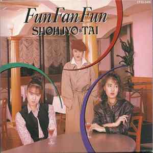 Download Shohjyo Tai = 少女隊 - Fun Fan Fun