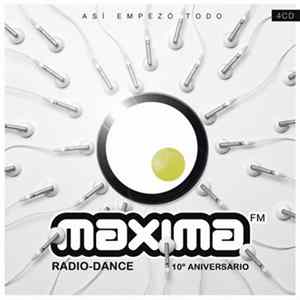 Download Various - Maxima FM Radio-Dance 10º Aniversario - Así Empezó Todo