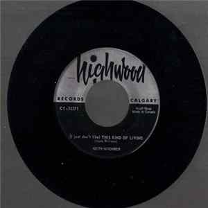 Download Keith Hitchner - (I Just Don't Like) This Kind of Living