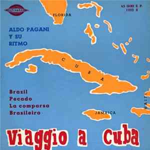 Download Aldo Pagani Y Su Ritmo - Viaggio A Cuba