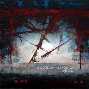 Download God Is An Astronaut - Origins