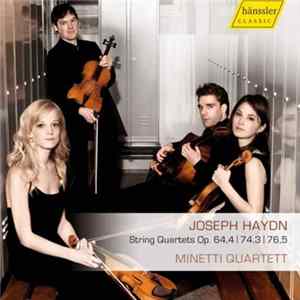 Download Minetti Quartett - Joseph Haydn String Quartets Op. 64,4 | 74,3 | 76,5
