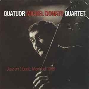 Download Quatuor Michel Donato Quartet - Jazz En Liberté, Montréal 1969