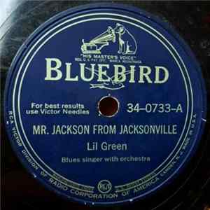 Download Lil Green - Mr. Jackson From Jacksonville / Now What Do You Think