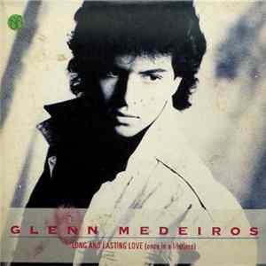 Download Glenn Medeiros - Long And Lasting Love (Once In A Lifetime)