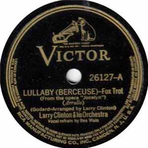 Download Larry Clinton And His Orchestra - Lullaby / The Kerry Dancers