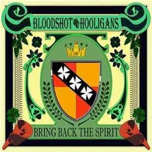 Download Bloodshot Hooligans - Bring Back The Spirit