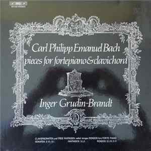 Download Carl Philipp Emanuel Bach, Inger Grudin-Brandt - Pieces For Fortepiano & Clavichord