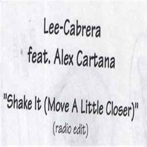 Download Lee-Cabrera Feat. Alex Cartana - Shake It (Move A Little Closer)