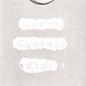 Download Alistair Crosbie - White Closed Eyes