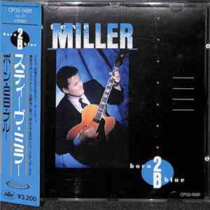 Download Steve Miller - Born 2B Blue