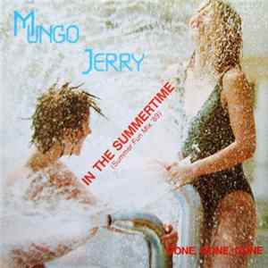 Download Mungo Jerry - In The Summertime (Summer Fun Mix '89)