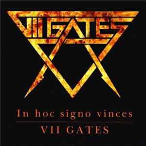 Download VII Gates - In Hoc Signo Vinces