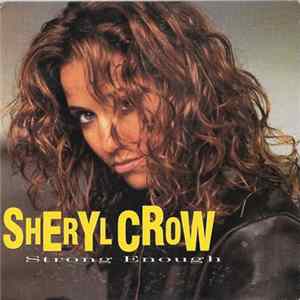 Download Sheryl Crow - Strong Enough