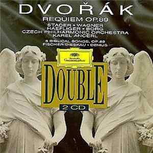 Download Dvořák, Stader, Wagner, Haefliger, Borg, Czech Philharmonic Orchestra, Karel Ančerl, Fischer-Dieskau, Demus - Requiem Op. 89 / 6 Biblical Songs, Op. 99
