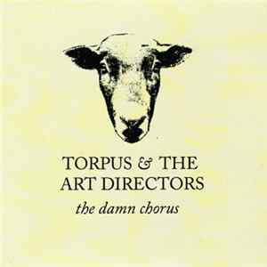 Download Torpus & The Art Directors - The Damn Chorus