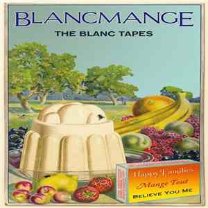 Download Blancmange - The Blanc Tapes