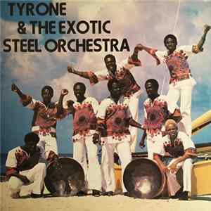 Download Tyrone And The Barbados Exotic Steel Orchestra - Jam With The Exotics