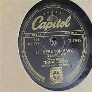 Download Timmie Rogers And His Amplified Tipple - If I Were You, Baby, I'd Love Me / Saturday Night