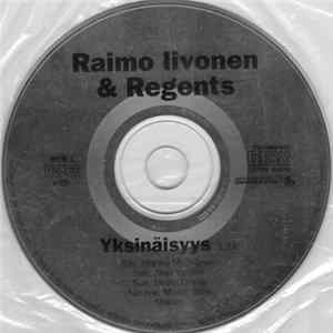 Download Raimo Iivonen & Regents - Yksinäisyys