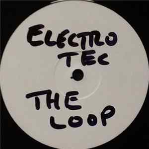 Download Electrotec - The Loop / Break The World Out