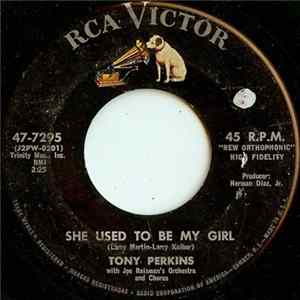 Download Tony Perkins - She Used To Be My Girl
