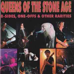Download Queens Of The Stone Age - B-Sides, One-Offs & Other Rarities