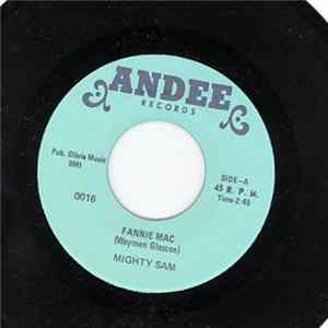 Download Mighty Sam - Fannie Mac / Badmouthin
