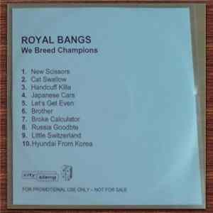 Download ROYAL BANGS - We Breed Champions