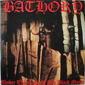 Download Bathory - Under The Sign Of The Black Mark