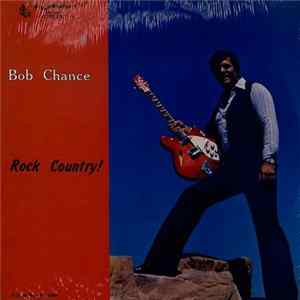 Download Bob Chance - Rock Country!