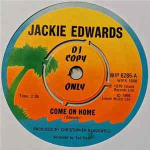 Download Jackie Edwards - Come On Home / I Feel So Bad