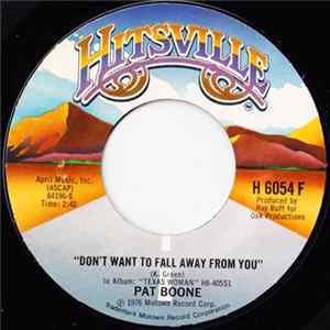 Download Pat Boone - Don't Want To Fall Away From You