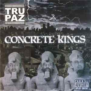 Download Tru-Paz - Concrete Kings