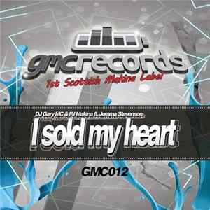 Download DJ Gary MC & PJ Makina Feat. Jemma Stevenson - I Sold My Heart