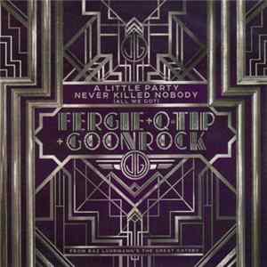 Download Fergie + Q-Tip + Goonrock - A Little Party Never Killed Nobody (All We Got)