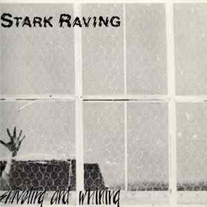 Download Stark Raving - Sniveling And Whining