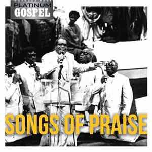 Download Various - Songs Of Praise - Platinum Gospel Collection