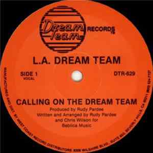 Download L.A. Dream Team - Calling On The Dream Team